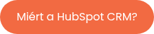 Miért a HubSpot CRM?