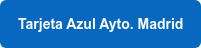 Tarjeta Azul Ayto. Madrid