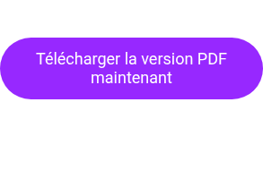 T&eacute;l&eacute;charger la version PDF maintenant