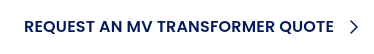 Request an MV transformer quote