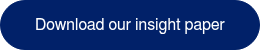 <p>Download our insight paper</p>