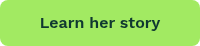 Learn her story
