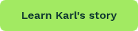 Learn Karl's story