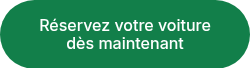 Réservez votre voiture dès maintenant