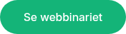 Se webbinariet