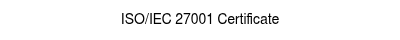 ISO/IEC 27001 Certificate
