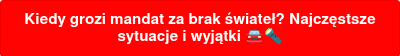 Kiedy grozi mandat za brak świateł? Najczęstsze sytuacje i wyjątki ����