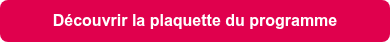 <strong>Découvrir la plaquette du programme</strong>