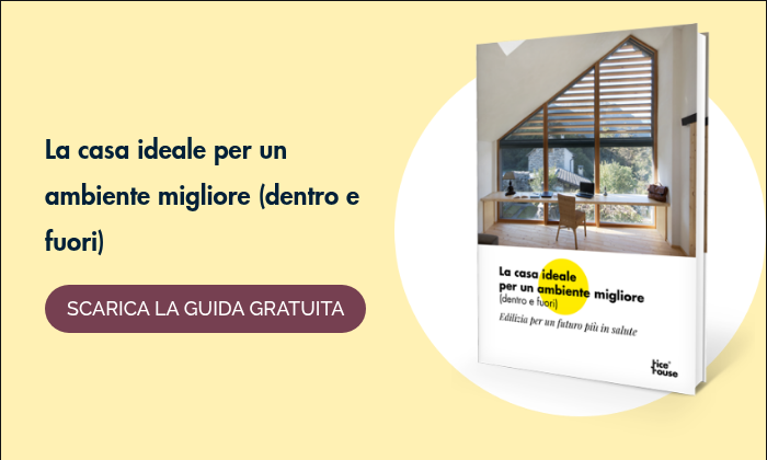 La casa ideale per un ambiente migliore (dentro e fuori)