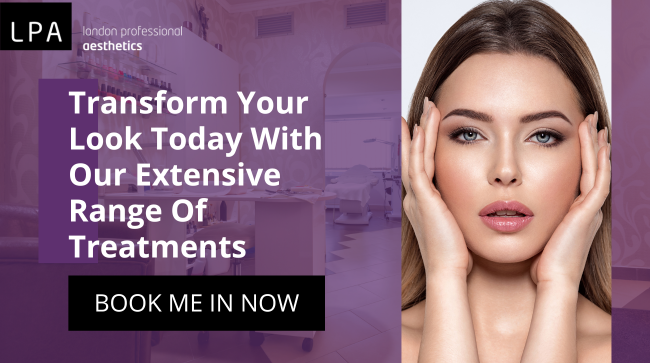 book an appointment and transform your look with our extensive range of aesthetic treatments