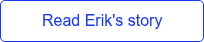 Read Erik's story