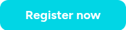 Register now