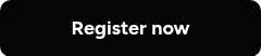 <p>Register now</p>