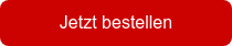 Jetzt bestellen