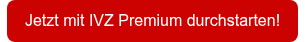 <strong>Jetzt mit IVZ Premium durchstarten!</strong>