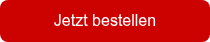 Jetzt bestellen