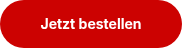 <p style="font-size: 14px;">Jetzt bestellen</p>