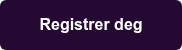 <span style="font-family: Arial, Helvetica, sans-serif;"><strong>Registrer deg</strong></span>