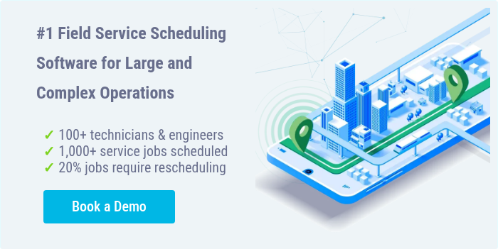 #1 Field Service Scheduling Software for Large and Complex Operations &nbsp;