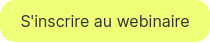 S'inscrire au webinaire