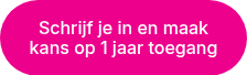 Schrijf je in en maak kans op 1 jaar toegang