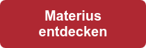 Materius entdecken