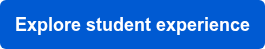 Explore student experience