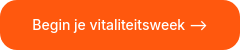 Begin je vitaliteitsweek -->