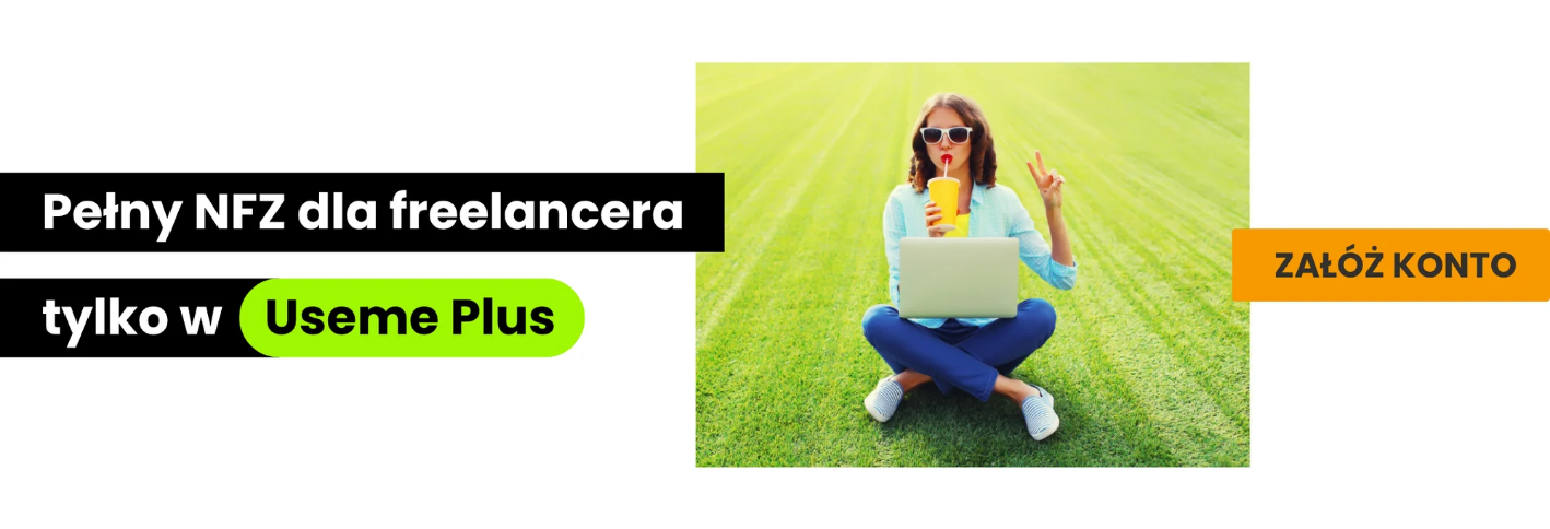 Pełny NFZ dla freelancera tylko w Useme Plus Załóż konto