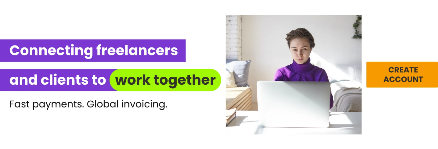 Connecting freelancers and clients to work together. Fast payments. Global invoicing. Creat account
