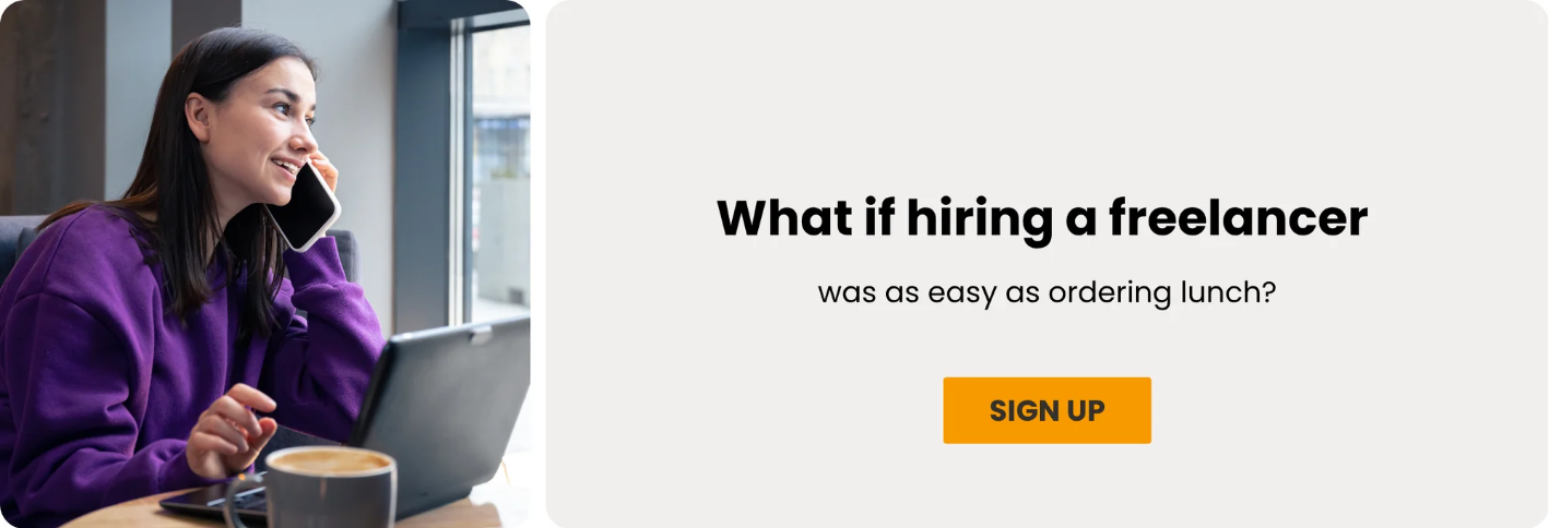 What if hiring a freelancer was as easy as ordering lunch? Sign up.