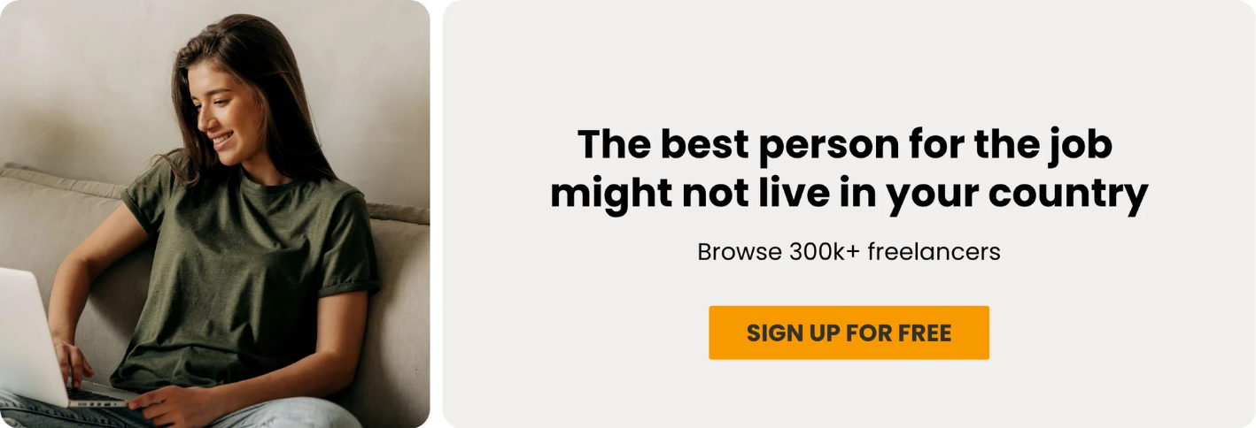 The best person for the job  might not live in your country. Browse 300k+ freelancers. Sign up for free.