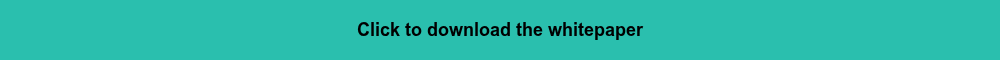 <p style="font-weight: bold;">Click to download the whitepaper</p>