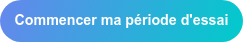 Commencer ma période d'essai