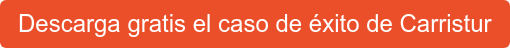 Descarga gratis el caso de éxito de Carristur