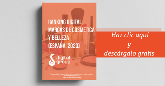 Descarga Ahora el Ranking Digital de las marcas de Cosmética y Belleza en España 2020