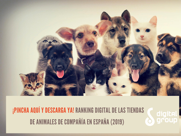 Descarga Ahora el Ranking Digital de las Tiendas de Animales de Compañía  en España 2019
