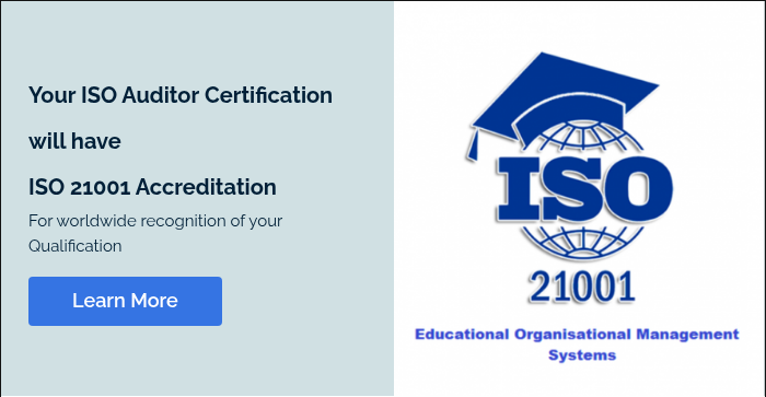 Your ISO Auditor&nbsp;Certification will have ISO&nbsp;21001 Accreditation For worldwide recognition of your Qualification &nbsp;