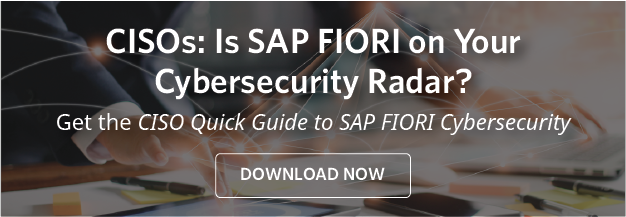 CISOs: Is SAP FIORI on Your Cybersecurity Radar?