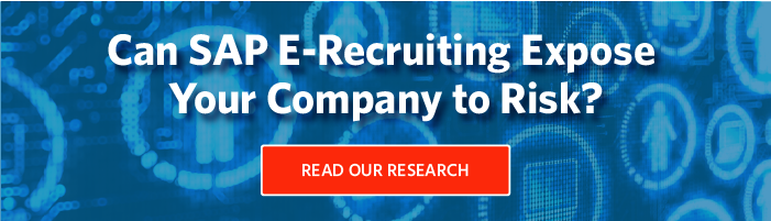 Can SAP E-Recruiting Expose Your Company to Risk?