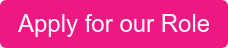 Apply for our Role