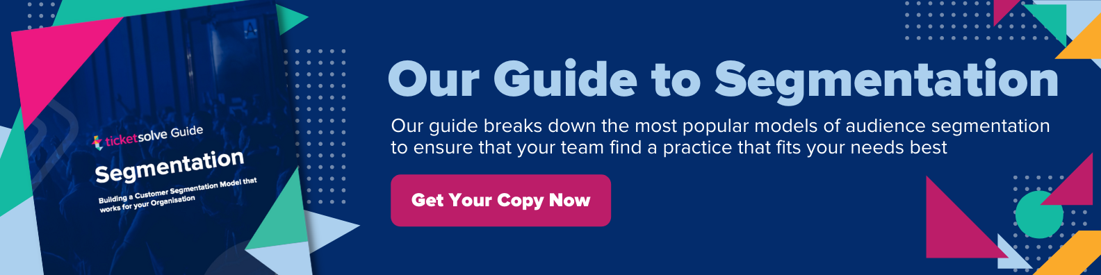 Our Guide to Segmentation