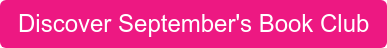 Discover September's Book Club