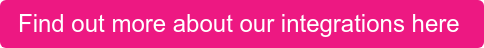 Find out more about our integrations here&nbsp;