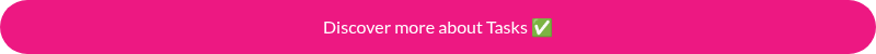 Discover more about Tasks ✅