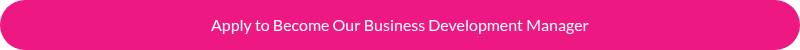 Apply to Become Our Business Development Manager