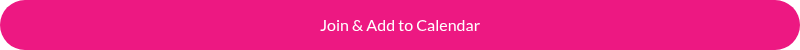 Join & Add to Calendar