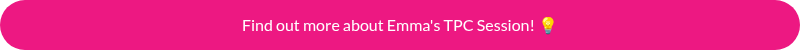 Find out more about Emma's TPC Session! ��