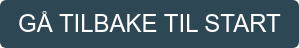 GÅ TILBAKE TIL START
