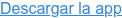 Descargar la app